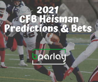 2021 CFB Heisman Predictions and Bets