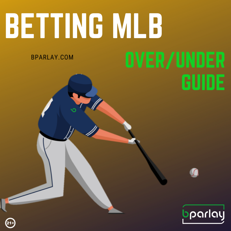Betting MLB Over Under Guide